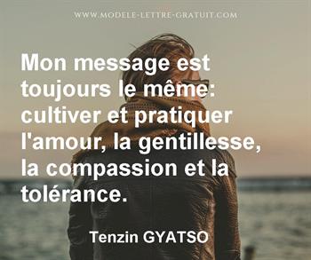 Mon Message Est Toujours Le Meme Cultiver Et Pratiquer L Amour Tenzin Gyatso