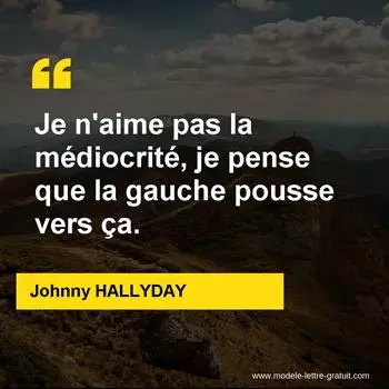 Citation Johnny HALLYDAY