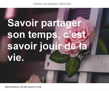 Savoir Partager Son Temps C Est Savoir Jouir De La Vie