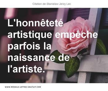 L Honnetete Artistique Empeche Parfois La Naissance De L Artiste