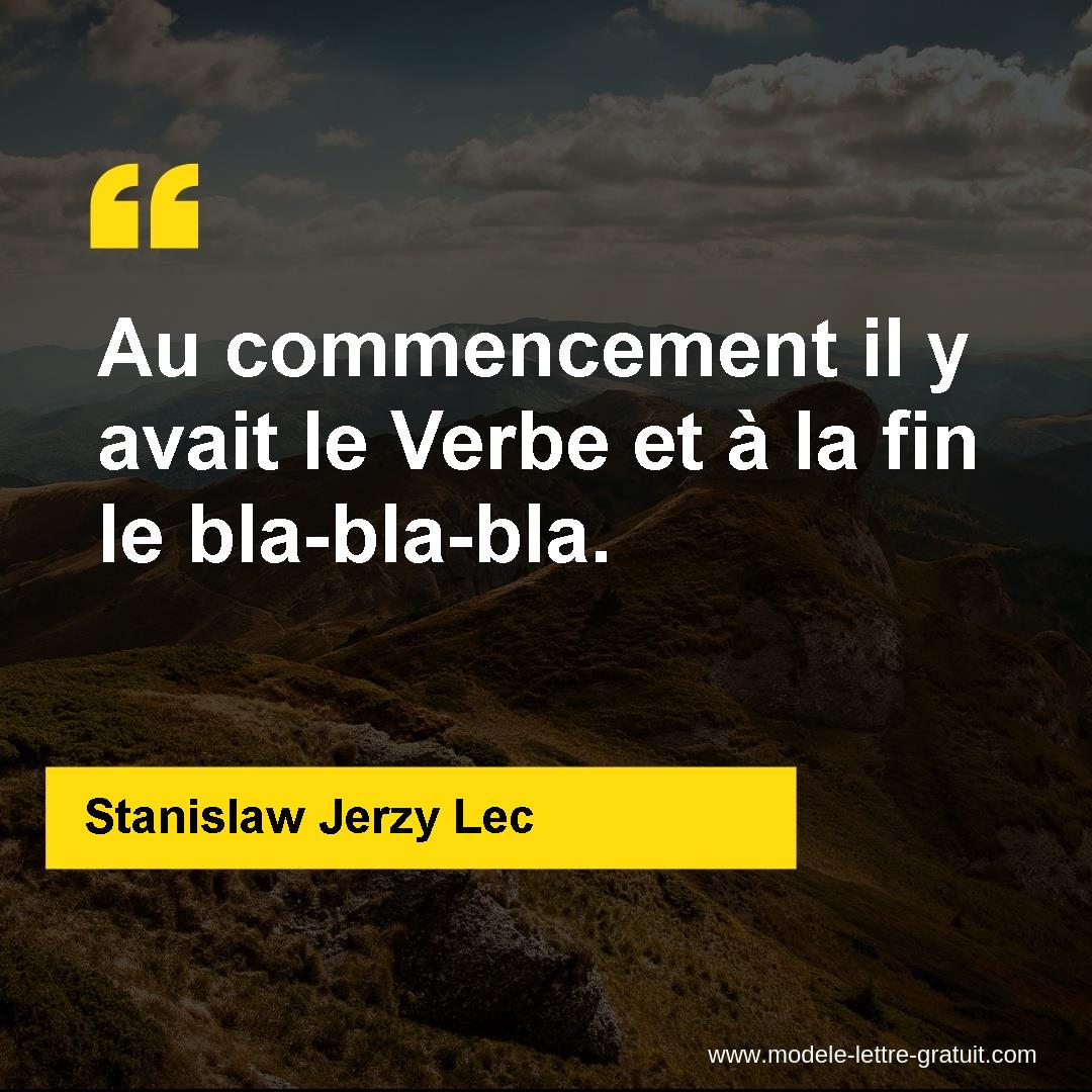 Au Commencement Il Y Avait Le Verbe Et A La Fin Le Bla Bla Bla