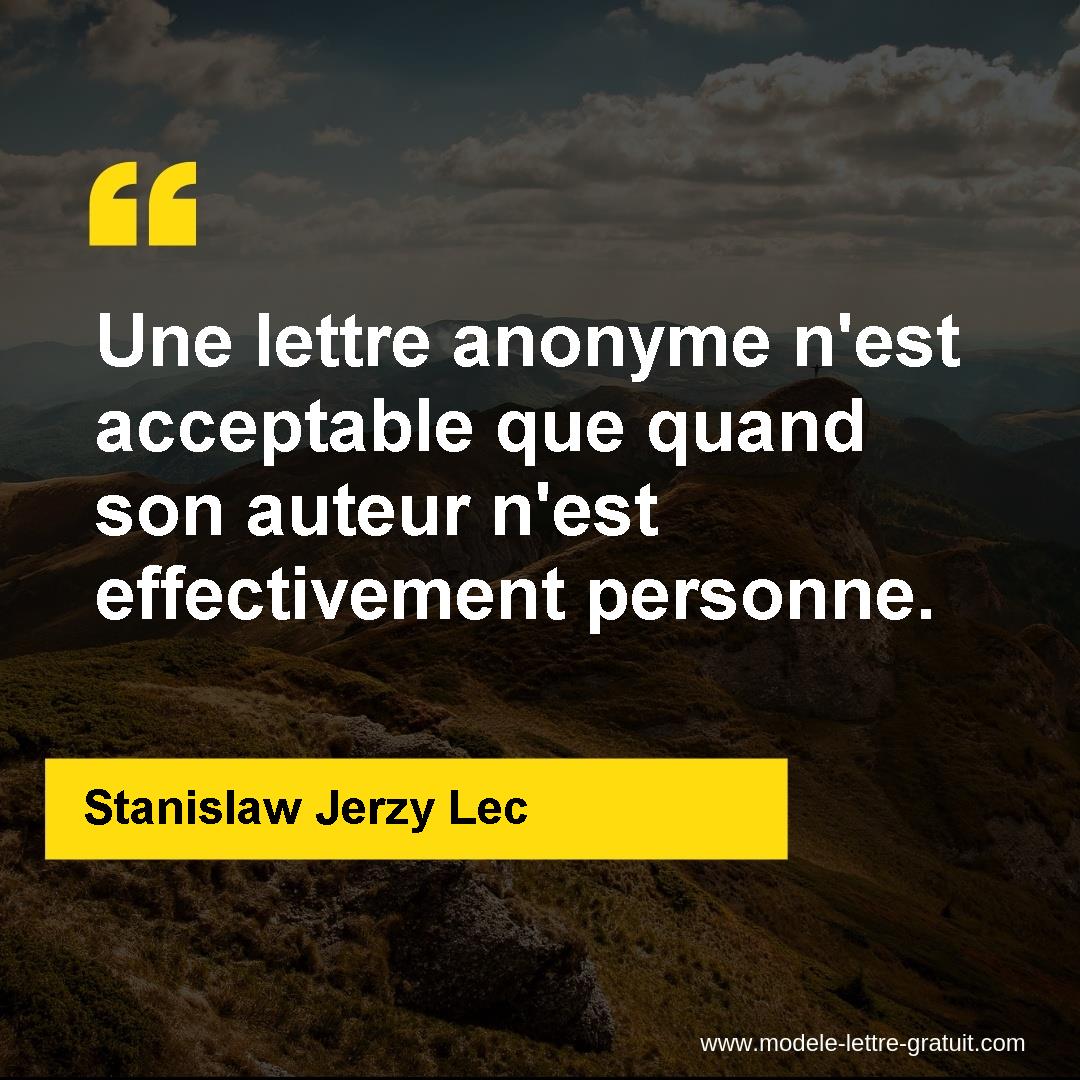 Une Lettre Anonyme N Est Acceptable Que Quand Son Auteur N Est Stanislaw Jerzy Lec