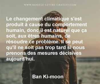 Le Changement Climatique S Est Produit A Cause Du Comportement Ban Ki Moon