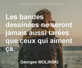 Citation de Georges WOLINSKI
