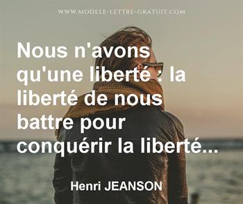 Nous N Avons Qu Une Liberte La Liberte De Nous Battre Pour Henri Jeanson