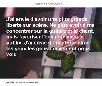 J Ai Envie D Avoir Une Plus Grande Liberte Sur Scene Ne Plus Kurt Cobain