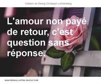 L Amour Non Paye De Retour C Est Question Sans Reponse