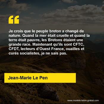 Je Crois Que Le Peuple Breton A Change De Nature Quand La Mer Jean Marie Le Pen