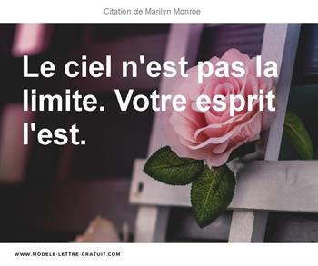 Marilyn Monroe A Dit Le Ciel N Est Pas La Limite Votre Esprit L Est