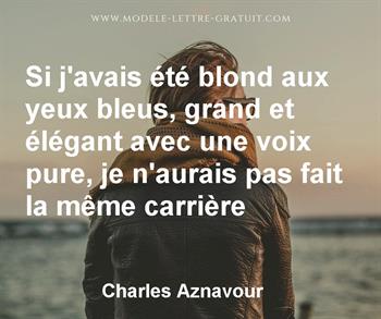Si J Avais Ete Blond Aux Yeux Bleus Grand Et Elegant Avec Une Charles Aznavour