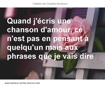 Quand J Ecris Une Chanson D Amour Ce N Est Pas En Pensant A Charles Aznavour