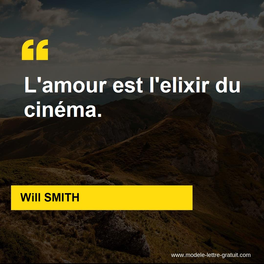 Will Smith A Dit L Amour Est L Elixir Du Cinema