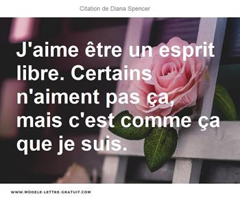 J Aime Etre Un Esprit Libre Certains N Aiment Pas Ca Mais Diana Spencer