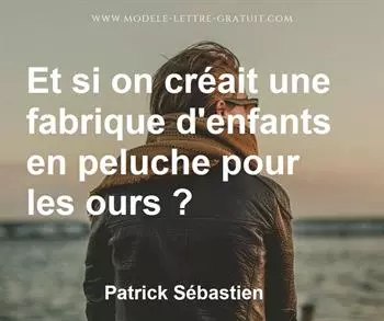 Citation de Patrick Sébastien