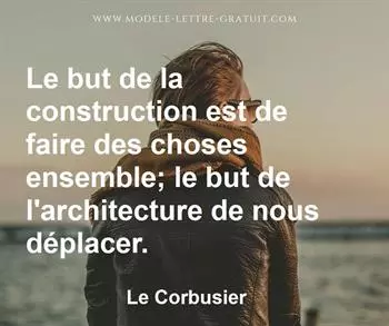 Citation de Le Corbusier