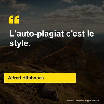 Alfred Hitchcock A Dit L Auto Plagiat C Est Le Style