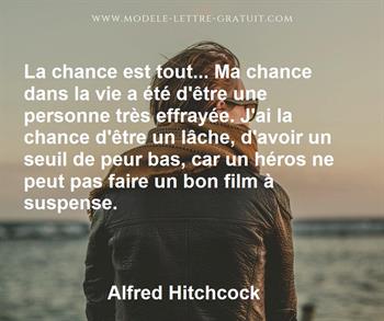 La Chance Est Tout Ma Chance Dans La Vie A Ete D Etre Une Alfred Hitchcock