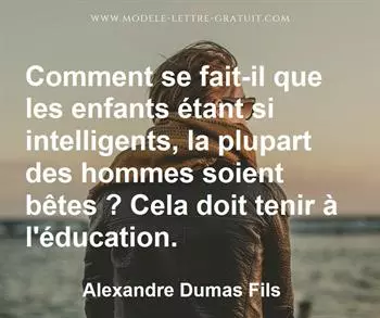 Citation de Alexandre Dumas Fils