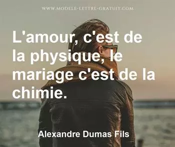 Citation de Alexandre Dumas Fils