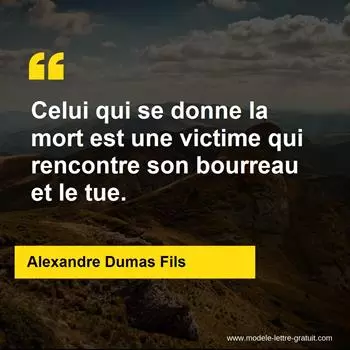 Citation Alexandre Dumas Fils