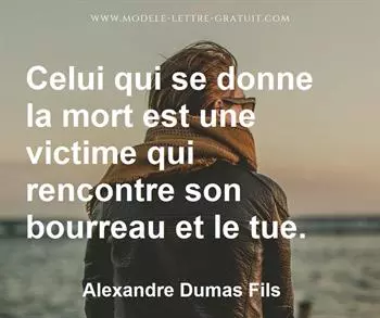 Citation de Alexandre Dumas Fils