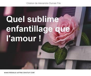 Citations Alexandre Dumas Fils
