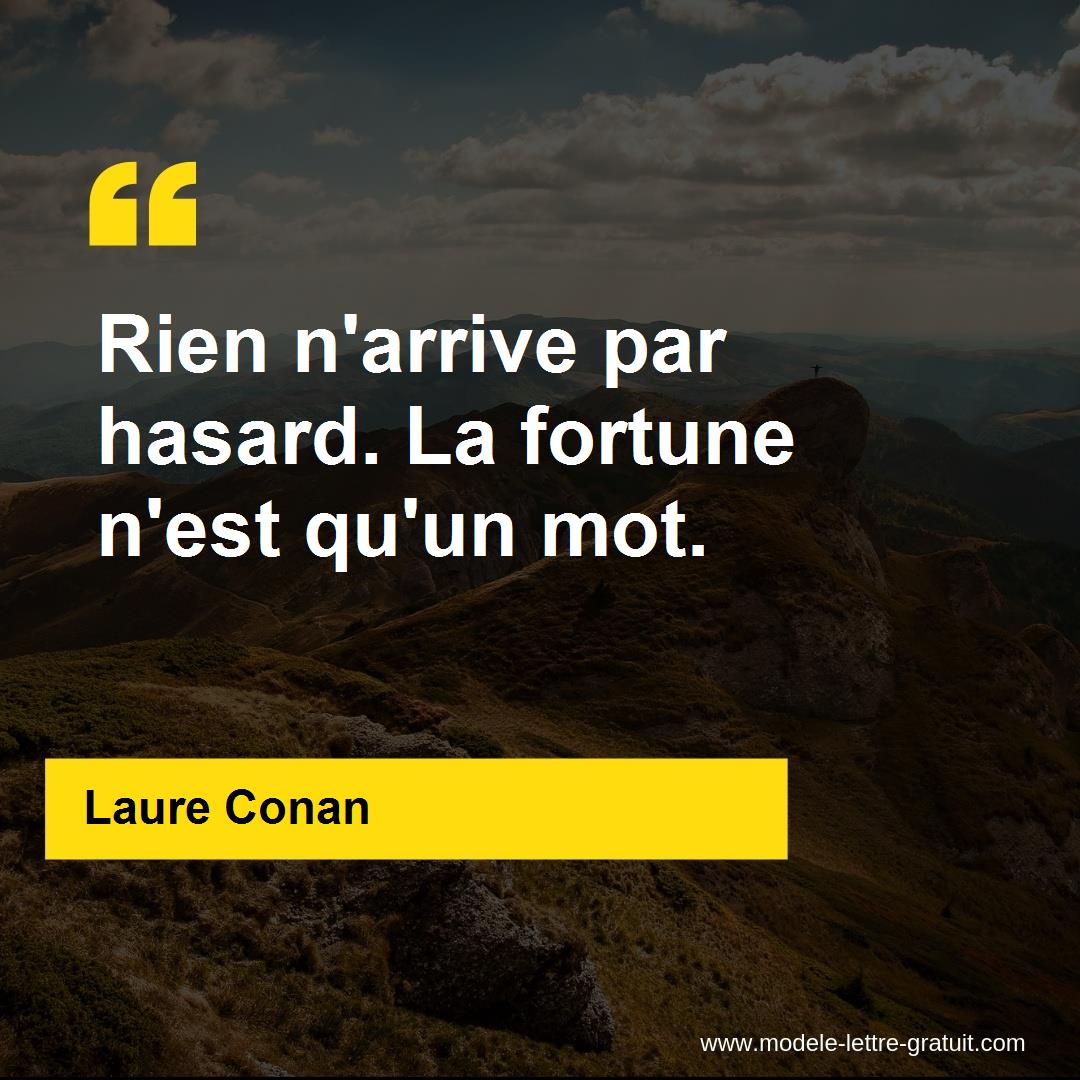 Rien n'arrive par hasard. La fortune n'est [...] Laure Conan