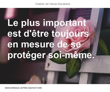 Le Plus Important Est D Etre Toujours En Mesure De Se Proteger Haruki Murakami