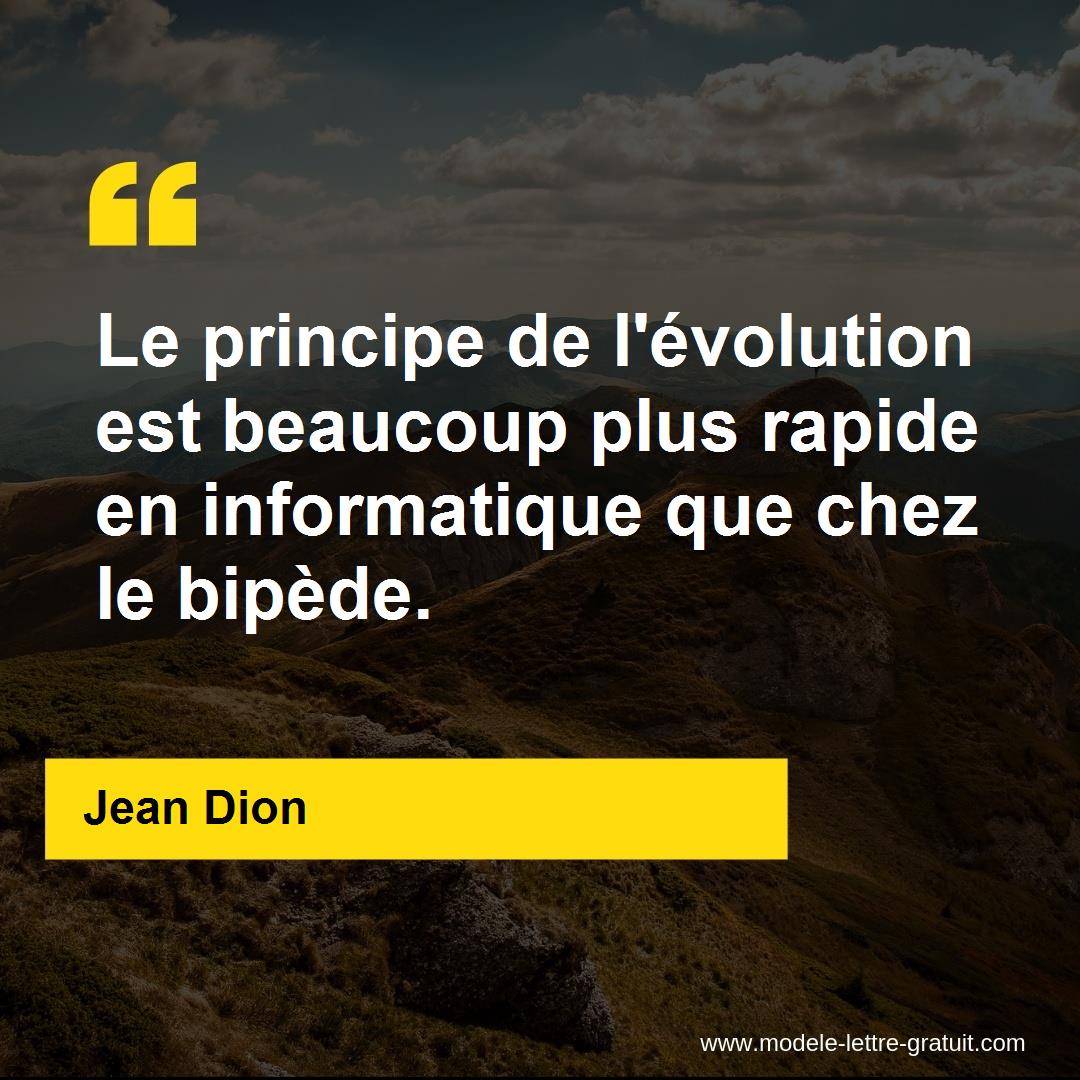 Le Principe De L Evolution Est Beaucoup Plus Rapide En Jean Dion