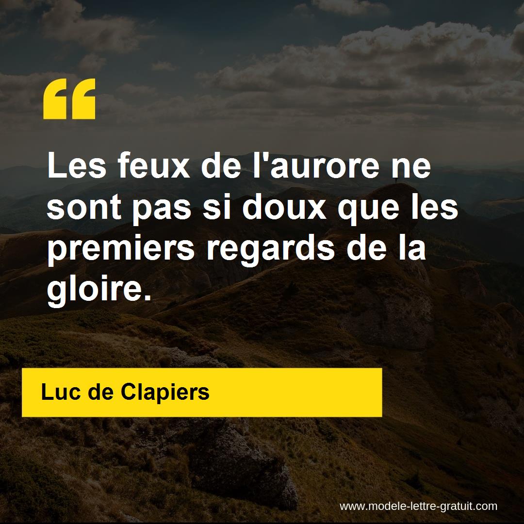 Les Feux De L Aurore Ne Sont Pas Si Doux Que Les Premiers Luc De Clapiers