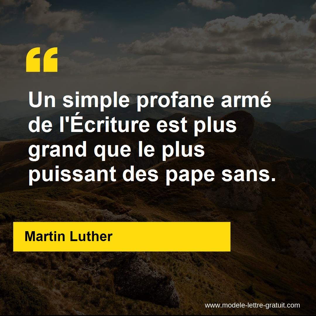 Un Simple Profane Arme De L Ecriture Est Plus Grand Que Le Plus Martin Luther