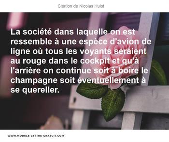 La Societe Dans Laquelle On Est Ressemble A Une Espece D Avion Nicolas Hulot