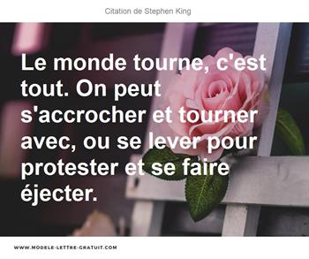 Le Monde Tourne C Est Tout On Peut S Accrocher Et Tourner Stephen King