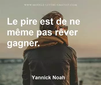 Citation de Yannick Noah