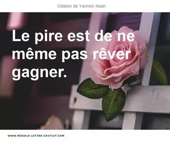 Citations Yannick Noah