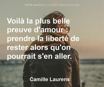 Voila La Plus Belle Preuve D Amour Prendre La Liberte De Camille Laurens