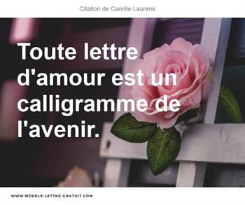 Toute Lettre D Amour Est Un Calligramme De L Avenir