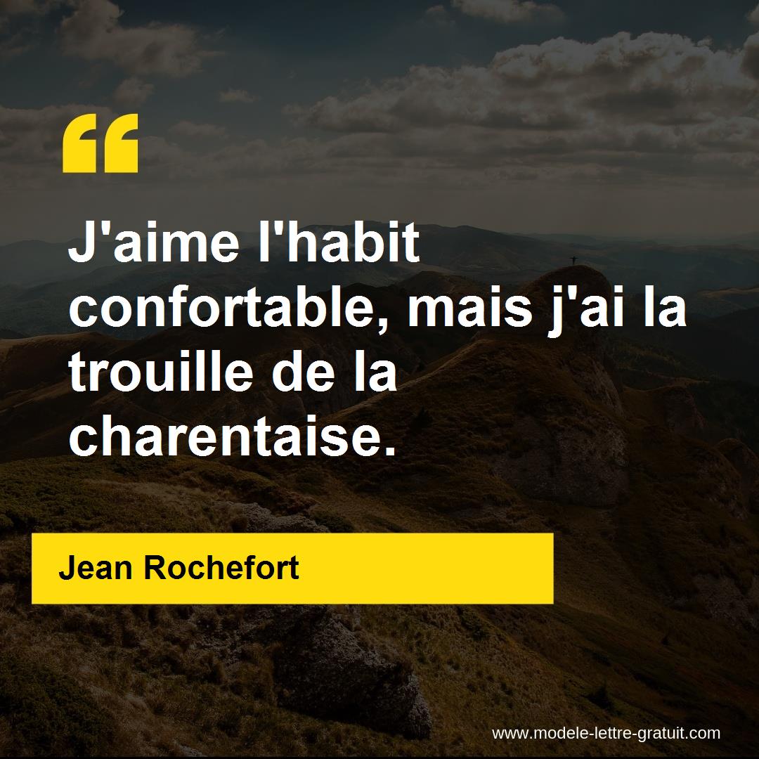 J�aime l�habit confortable, mais j�ai la trouille de la