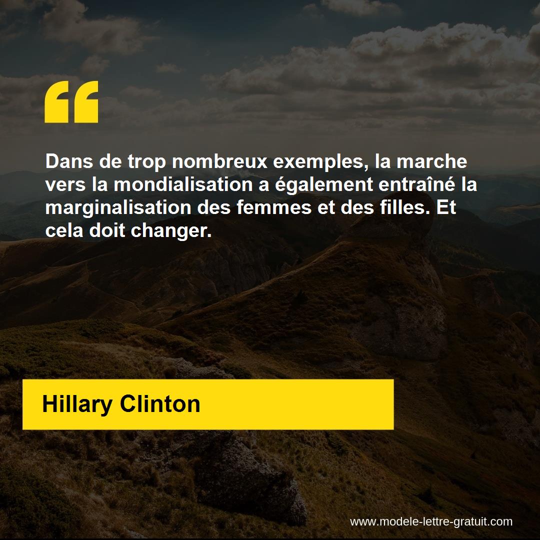 Dans De Trop Nombreux Exemples La Marche Vers La Mondialisation Hillary Clinton