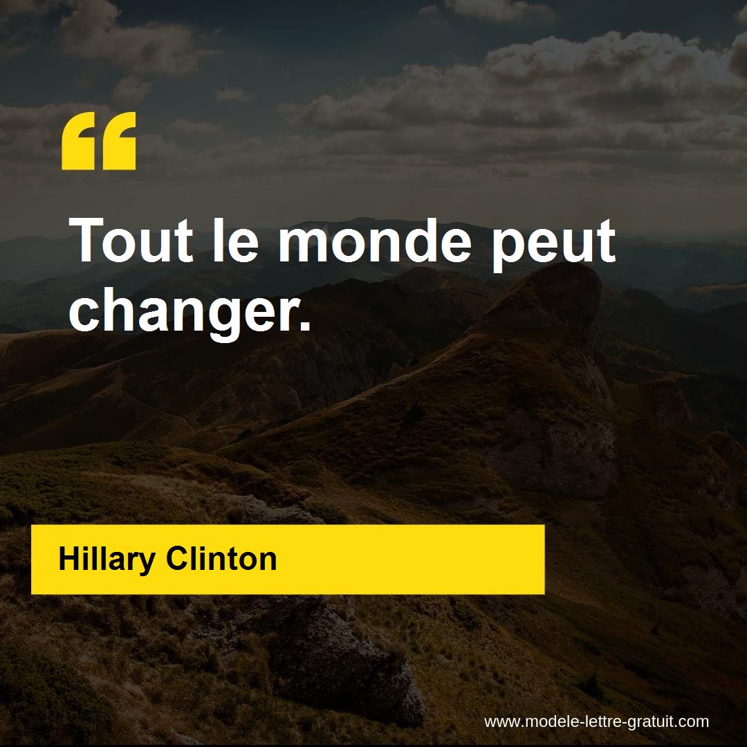 Hillary Clinton A Dit Tout Le Monde Peut Changer