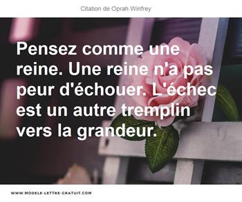 Pensez Comme Une Reine Une Reine N A Pas Peur D Echouer Oprah Winfrey