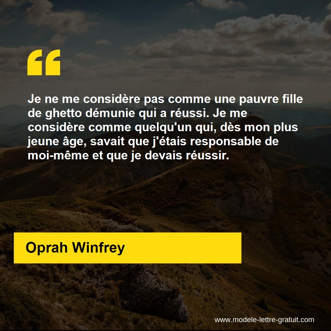 Je Ne Me Considere Pas Comme Une Pauvre Fille De Ghetto Demunie Oprah Winfrey