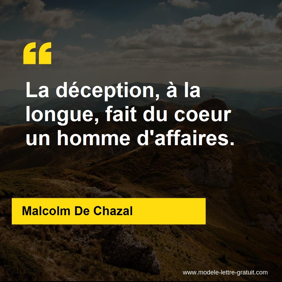 La Deception A La Longue Fait Du Coeur Un Homme D Affaires