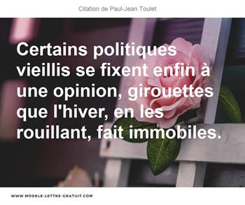 Certains Politiques Vieillis Se Fixent Enfin A Une Opinion Paul Jean Toulet