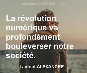Citation de Laurent ALEXANDRE