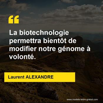 Citation Laurent ALEXANDRE