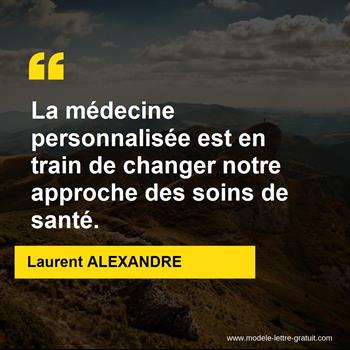 Citation Laurent ALEXANDRE