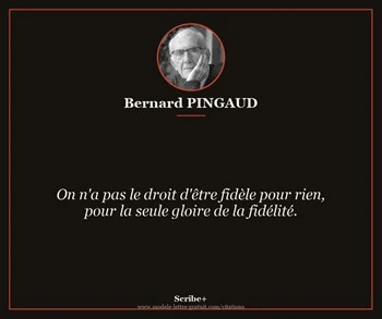 Citation de Bernard PINGAUD