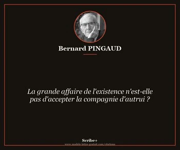 Citation de Bernard PINGAUD