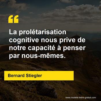 Citation Bernard Stiegler
